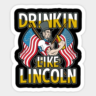 Drinkin With Lincoln Beer Drinker Sticker